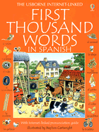 First Thousand Words in Spanish: With Internet-Linked Pronunciation Guide