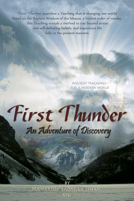 First Thunder: An Adventure of Discovery - Isham, Maharishi Sadasiva