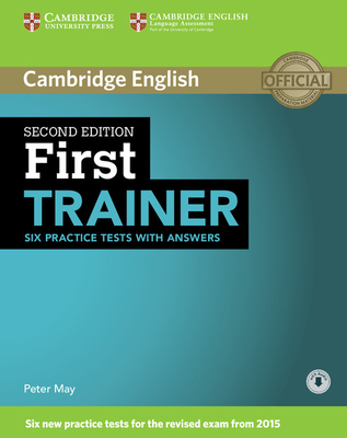 First Trainer Six Practice Tests with Answers with Audio - May, Peter