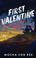 First Valentine: Kit and Tully Book 2