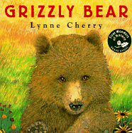 First Wonders of Nature: Grizzly Bear: Grizzly Bear - Cherry, Lynne