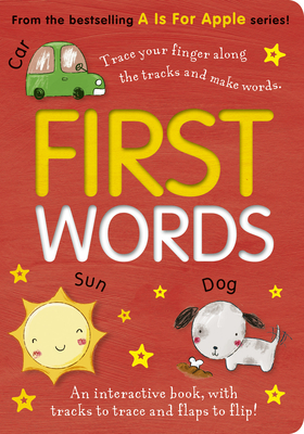 First Words: An Interactive Book, with Tracks to Trace and Flaps to Lift! - Hegarty, Patricia, and Macon, Summer (Illustrator)