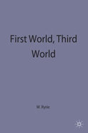 First World, Third World - Ryrie, William, Sir