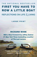 First You Have to Row a Little Boat: Reflections on Life & Living