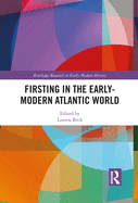 Firsting in the Early-Modern Atlantic World