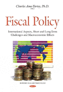 Fiscal Policy: International Aspects, Short & Long-Term Challenges & Macroeconomic Effects