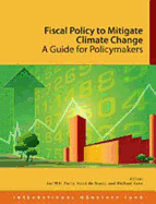 Fiscal Policy to Mitigate Climate Change: A Guide to Policymakers