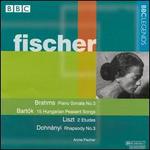 Fischer: Brahms Piano Sonata No. 3; Bartk: 15 Hungarian Peasant Songs - Annie Fischer (piano)