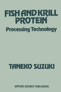 Fish and Krill Protein: Processing Technology