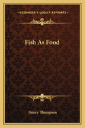 Fish as Food