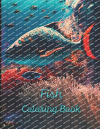 Fish Coloring Book: A painting fun for children and adults