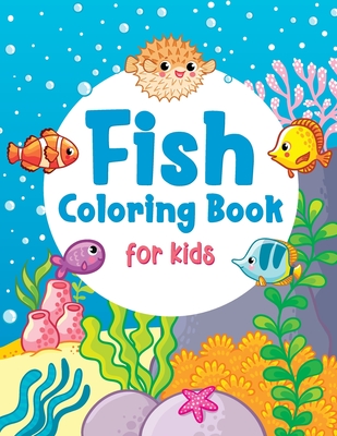 Fish Coloring Book For Kids: Fantastic Gift For Boys & Girls, Ages 4-8 (Kids Coloring Activity Books) - Smart Little Owl
