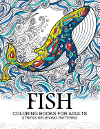 Fish Coloring Books for Adults: Dolphins, Whale, Shark in the Sea Design