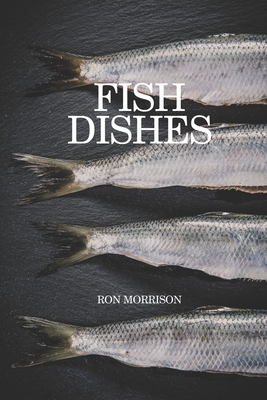 Fish dishes - Morrison, Ron