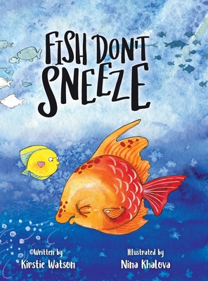 Fish Don't Sneeze - Watson, Kirstie