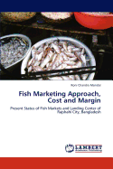 Fish Marketing Approach, Cost and Margin