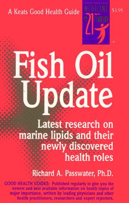 Fish Oil Update - Passwater, Richard A