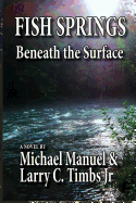Fish Springs: Beneath the Surface