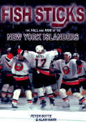 Fish Sticks: The Fall and Rise of the New York Islanders