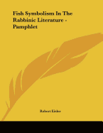 Fish Symbolism in the Rabbinic Literature - Pamphlet