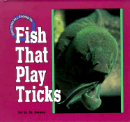 Fish That Play Tricks - Souza, Dorothy M