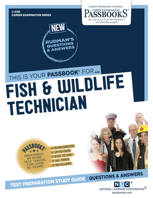 Fish & Wildlife Technician (C-3159): Passbooks Study Guide Volume 3159 - National Learning Corporation