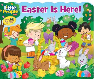 Fisher-Price Little People: Easter Is Here! - Froeb, Lori C