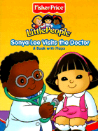 Fisher Price Little People Sonya Lee Visits the Doctor