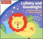 Fisher Price: Lullaby & Goodnight: Bedtime