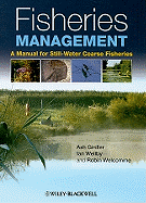 Fisheries Management: A Manual for Still-Water Coarse Fisheries