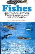 Fishes: Aids to Collection and Preservation