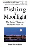 Fishing by Moonlight: The Art of Choosing Intimate Partners