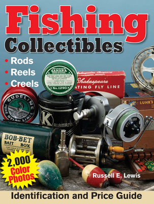 Fishing Collectibles: Identification and Price Guide - Lewis, Russell