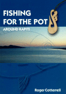 Fishing for the Pot: around Kapiti