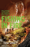 Fishing in Fire