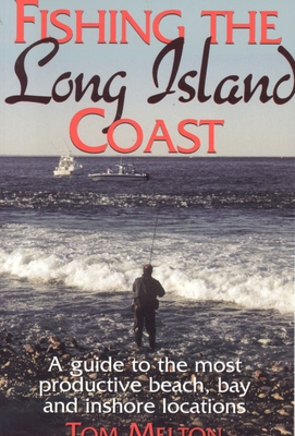 Fishing the Long Island Coast - Melton, Tom