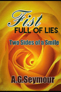 Fist Full of Lies: Two Sides of a Smile