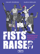 Fists Raised: 10 Stories of Sports Star Activists