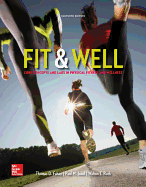 Fit & Well: Core Concepts and Labs in Physical Fitness and Wellness Loose Leaf Edition