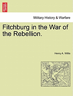 Fitchburg in the War of the Rebellion