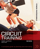 Fitness Professionals Circuit Training: A Complete Guide to Planning and Instructing