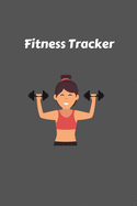 Fitness Tracker: Weekly Fitness Tracker for Gym and Fitness Lovers. You can Plan your weekly workouts for all men and women.