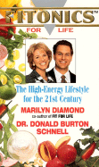 Fitonics for Life - Diamond, Marilyn, and Schnell, Donald Burton