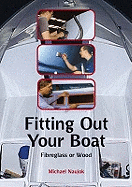 Fitting Out Your Boat: Fibreglass or Wood