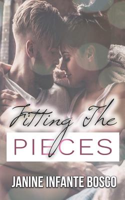 Fitting the Pieces - Infante Bosco, Janine