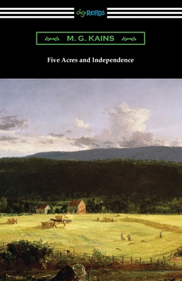 Five Acres and Independence - Kains, M G