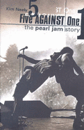 Five Against One: "Pearl Jam" Story