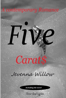 Five Carats - Willow, Jevenna