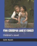 Five Children and It (1902): Children's Novel