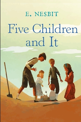 Five Children and It - Nesbit, E